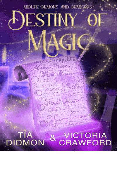 Destiny of Magic : Paranormal Women's Midlife Fiction (Midlife Demons and Demigods Book 1) Cover Image