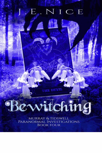 Bewitching: A Paranormal Women's Midlife Fiction Novel (Murray and Tidswell Paranormal Investigations 3) Cover Image