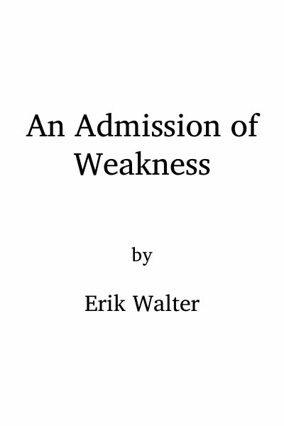 An Admission of Weakness: A Novel Cover Image