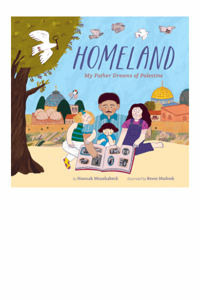 Homeland: My Father Dreams of Palestine Cover Image