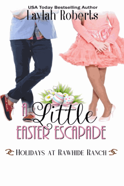 A Little Easter Escapade: A Holidays at Rawhide Ranch Story Cover Image