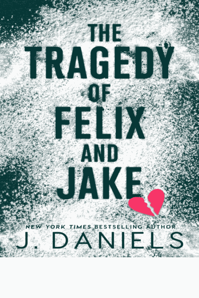 The Tragedy of Felix and Jake Cover Image
