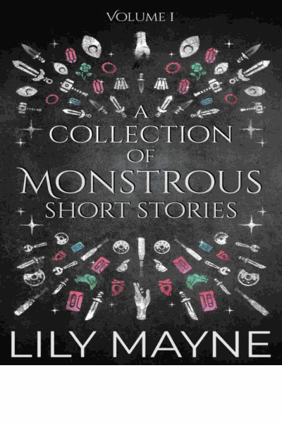 A Collection of Monstrous Short Stories, Vol. 1 Cover Image