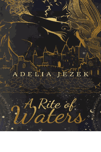 A Rite of Waters: A High Fantasy Slowburn Fairytale Romance (A Kingdom of Stone and Starlight Book 3) Cover Image