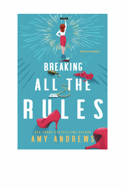 Breaking All the Rules Cover Image