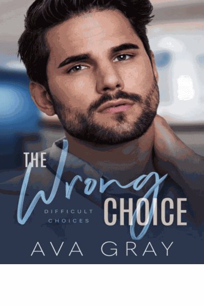 The Wrong Choice: Difficult Choices Cover Image