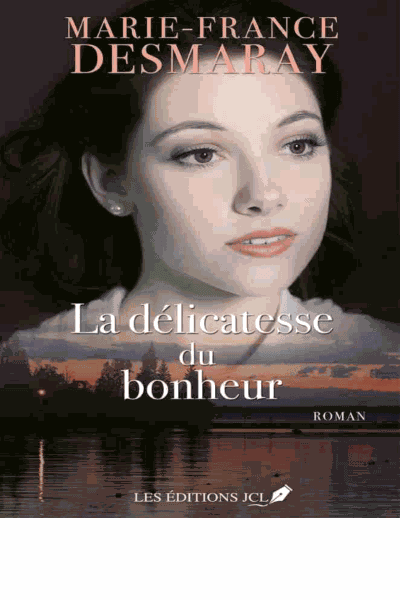 Les amants de la Rivière-Rouge - T3 - La délicatesse du bonheur Cover Image