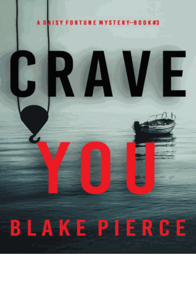 Crave You (A Daisy Fortune Private Investigator Mystery—Book 3) Cover Image