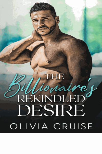The Billionaire's Rekindled Desire Cover Image