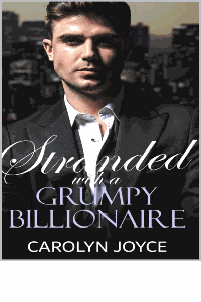 Stranded With A Grumpy Billionaire Cover Image