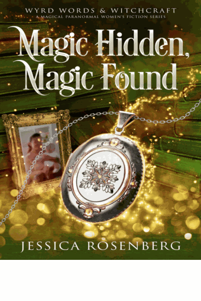 Magic Hidden, Magic Found: A Cozy Paranormal Women's Fiction Novel (Wyrd Words & Witchcraft Book 1) Cover Image