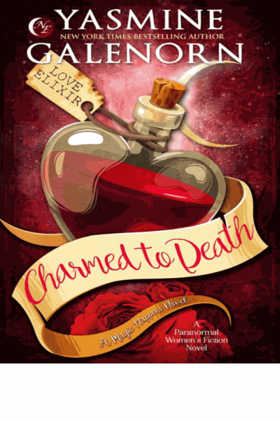 Charmed to Death: A Paranormal Women's Fiction Novel (Magic Happens Series Book 2) Cover Image