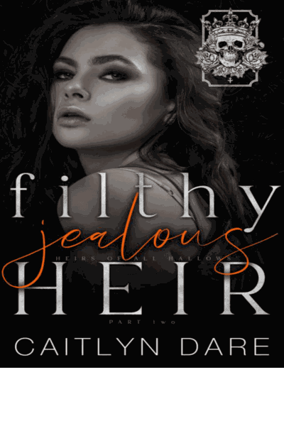 Filthy Jealous Heir: Part Two Cover Image