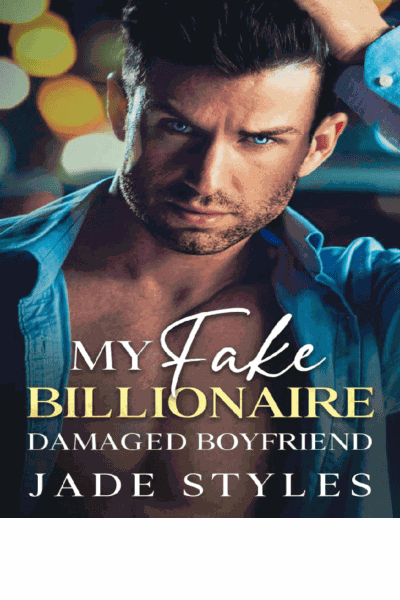 My Fake Billionaire Damaged Boyfriend Cover Image