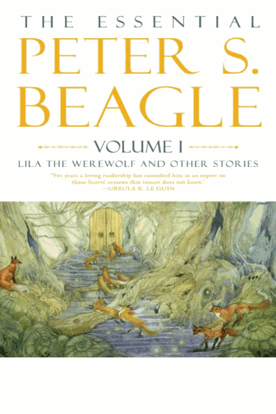 The Essential Peter S. Beagle, Volume 1 Cover Image