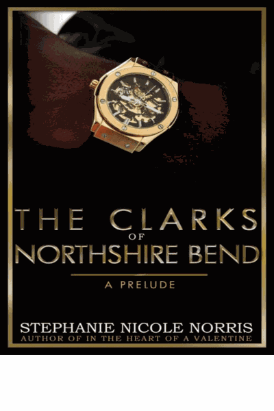 The Clark's of Northshire Bend Cover Image