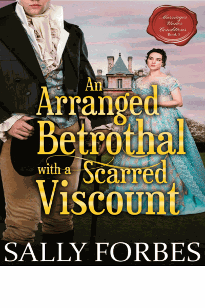 An Arranged Betrothal with a Scarred Viscount Cover Image
