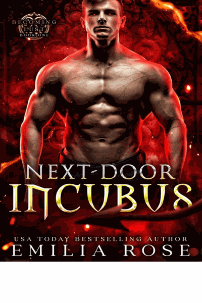 Next-Door Incubus (Becoming Lust Book 1) Cover Image
