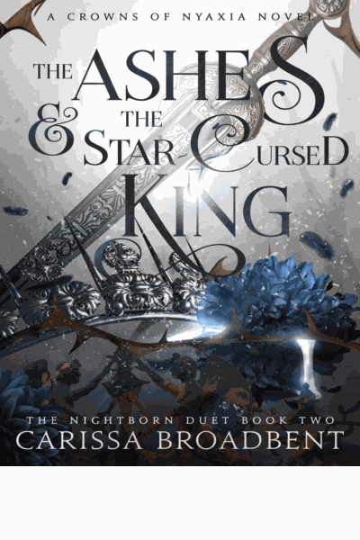 The Ashes and the Star-Cursed King Cover Image