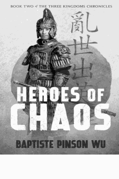 Heroes of Chaos (The Three Kingdoms Chronicles Book 2) Cover Image