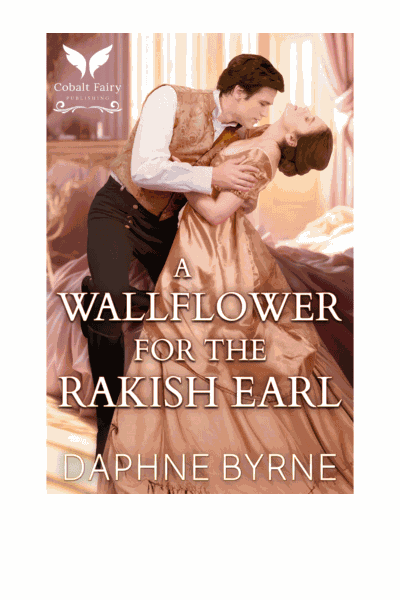 A Wallflower for the Rakish Earl Cover Image