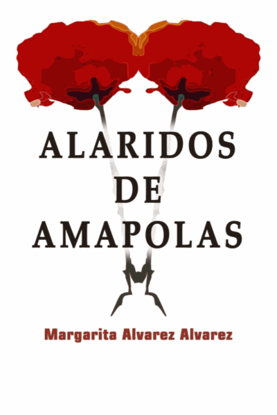 Alaridos de Amapolas (Spanish Edition) Cover Image