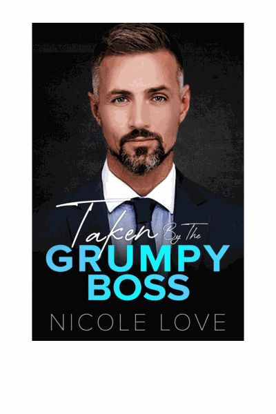 Taken By the Grumpy Boss Cover Image